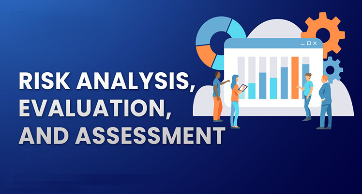 Risk analysis and assessment Risk analysis and assessment
