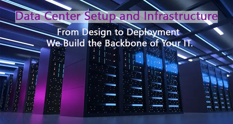 Data Center Setup and Infrastructure