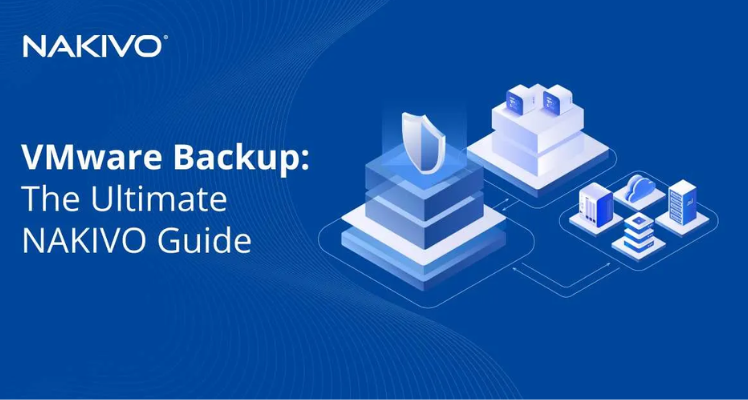 VMware Backup Solutions – Powered by Nakivo